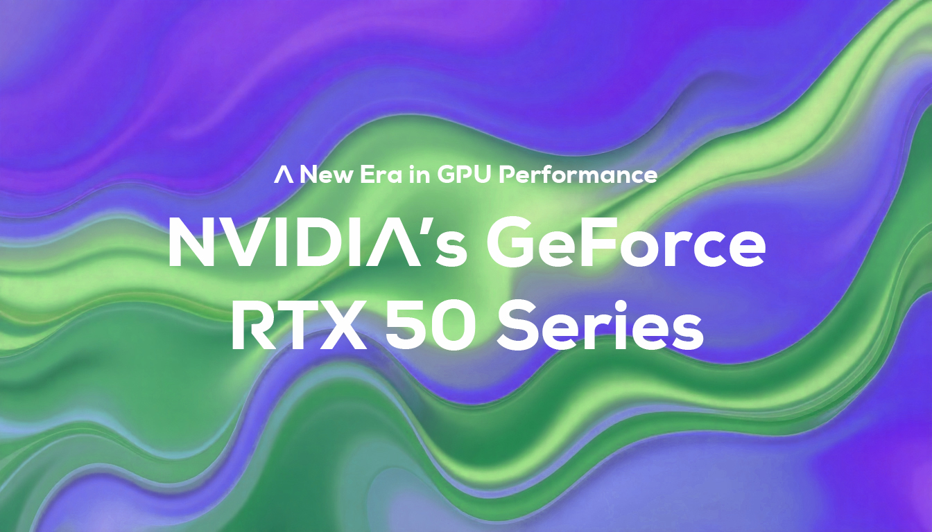 NVIDIA’s GeForce RTX 50 Series