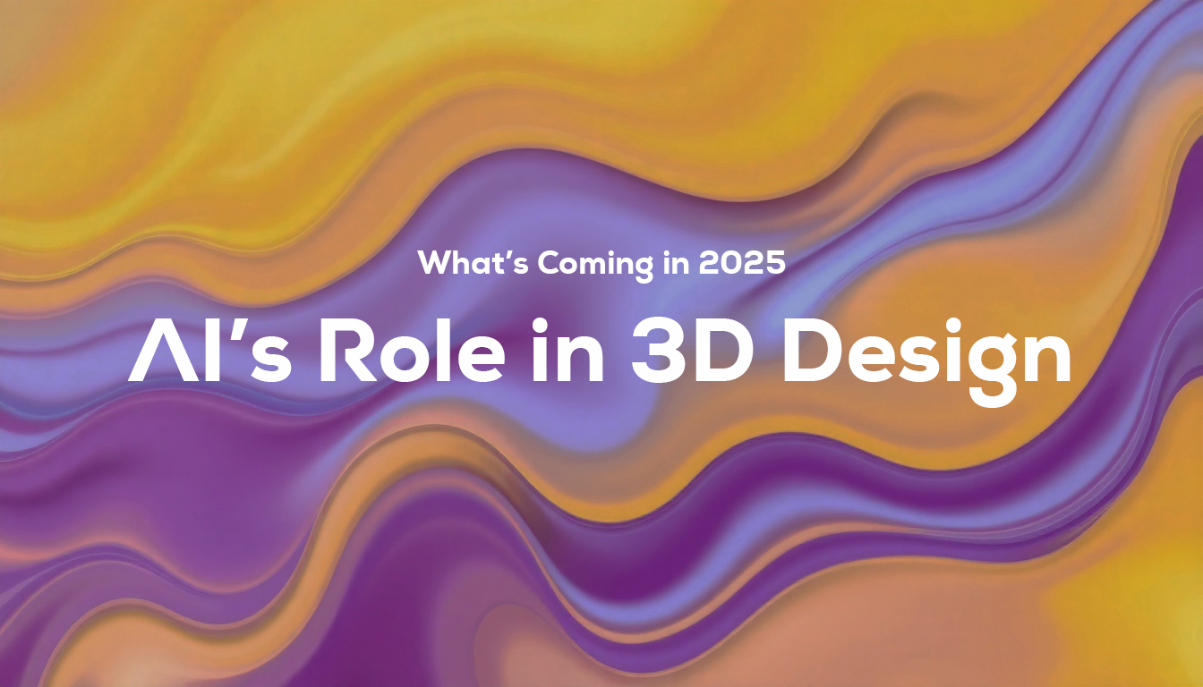 AI’s Role in 3D Design: What’s Coming in 2025